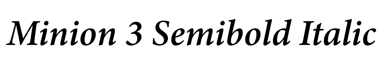 Minion 3 Semibold Italic